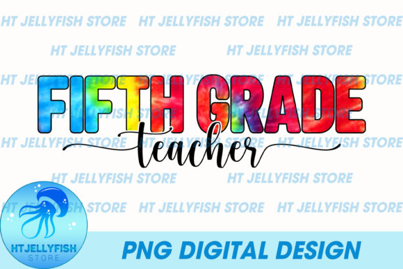 Practical Guide to Fifth Grade Teacher Sublimation Designs