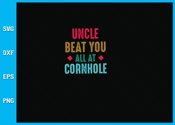 Uncle Beat You All Funny Cornhole: Elevating Your Game Day Style with Custom Digital Designs